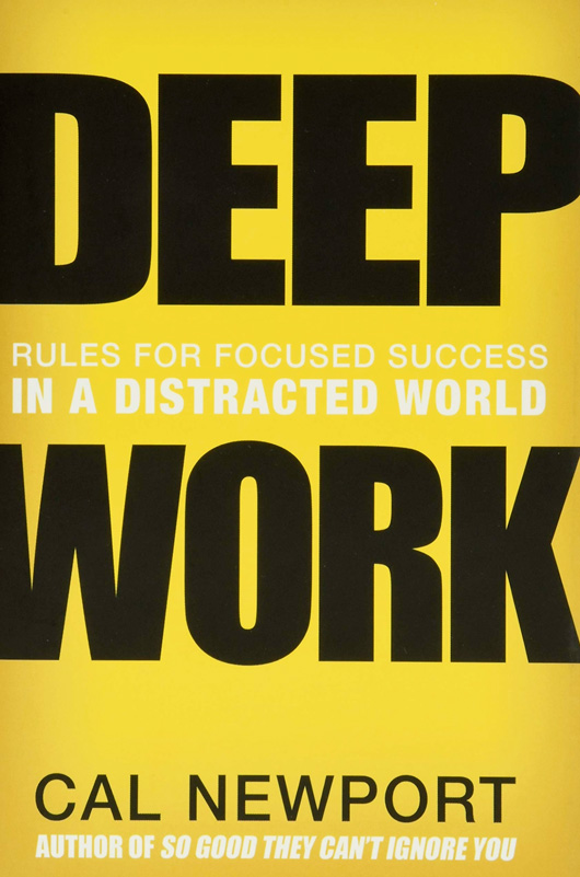 Deep Work, Cal Newport